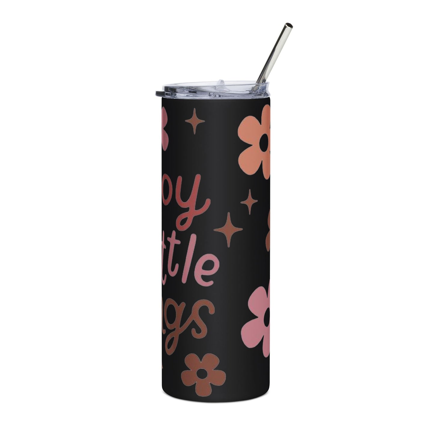 20oz Stainless Tumbler — "Enjoy the Little Things" Floral Insulated Travel Cup