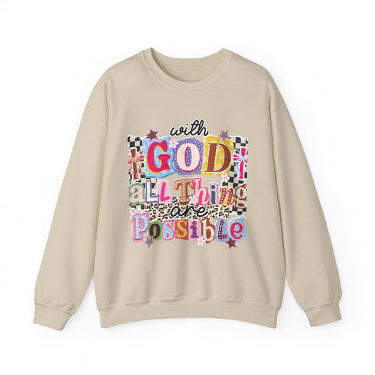 Faith Crewneck Sweatshirt — "With God All Things Are Possible"