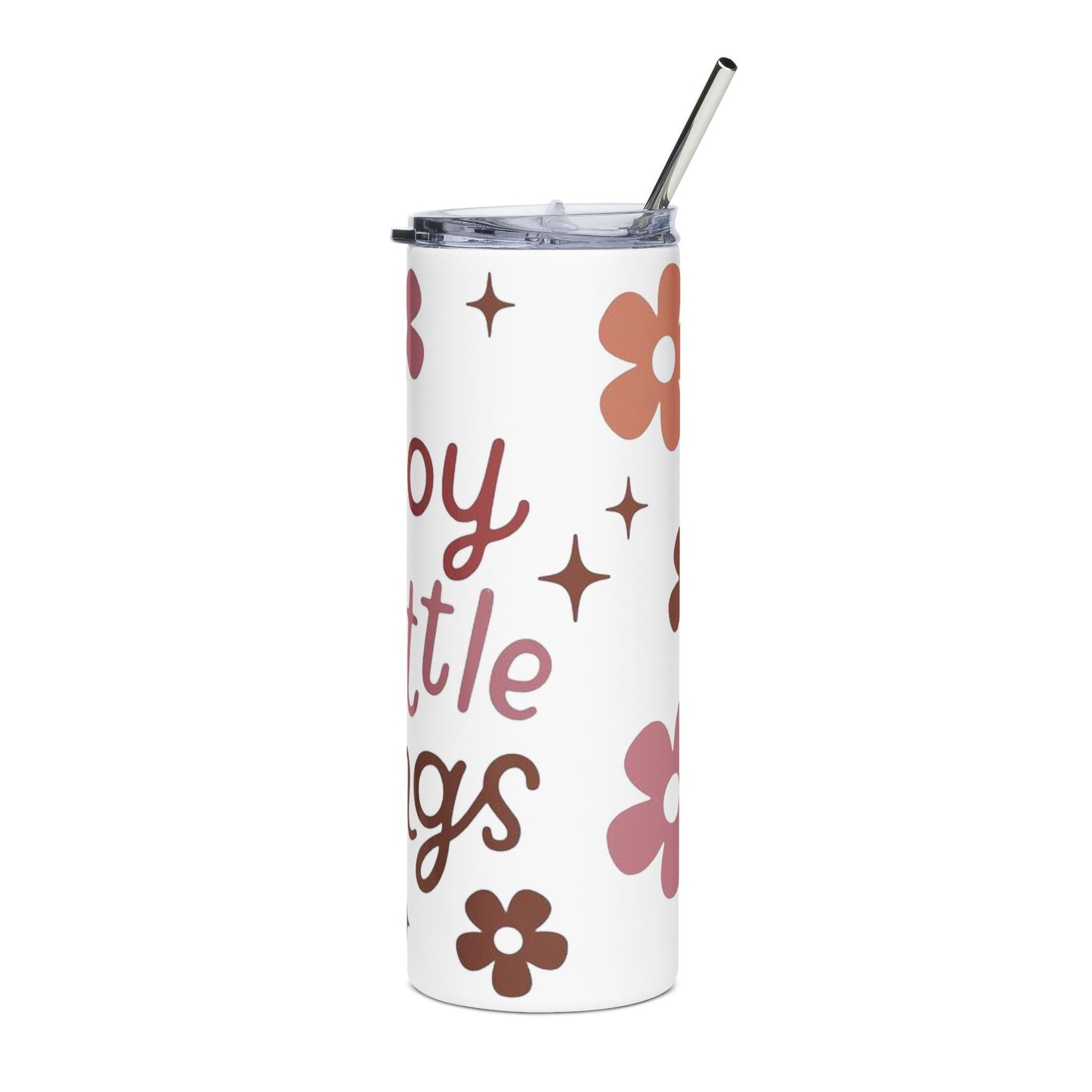 20oz Stainless Tumbler — "Enjoy the Little Things" Floral Insulated Travel Cup