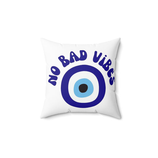 No Bad Vibes Evil Eye Throw Pillow — Positive Spiritual Home Decor